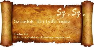 Szladek Szilvánusz névjegykártya